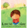 Leave Me Alone: A Tale of What Happens When You Stand Up to a Bully